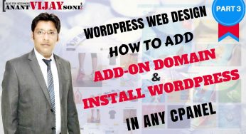 How to Add Add-on domain & Install WordPress in Cpanel (PART-3)