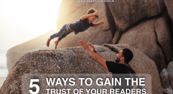 5 Ways To Gain The Trust of Your Readers