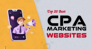 10 Most Popular CPA Marketing Websites (Networks): Tried, Tested, and Approved