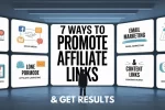 7 Ways To Promote Affiliate Links And Get Results 1