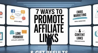 7 Ways To Promote Affiliate Links And Get Results