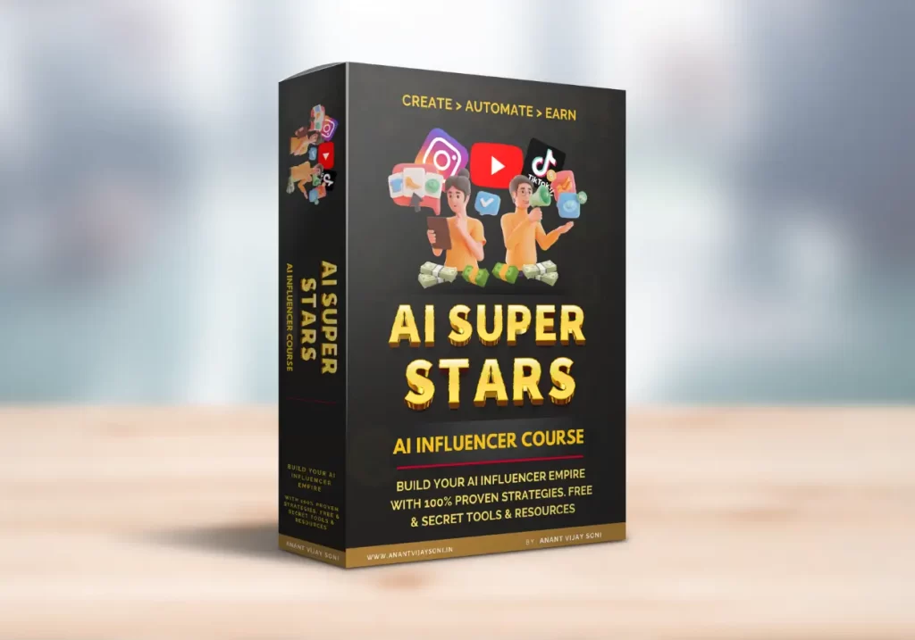 Ai Superstars - AI Influencer Course by Anant Vijay Soni