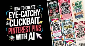 How to Create Eye Catchy & Clickbait Pinterest Pins with AI (Using Ideogram)