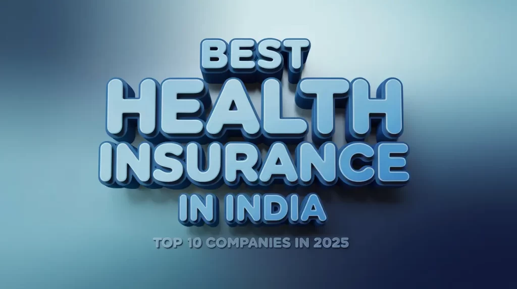 Best Health Insurance in India: Top 10 Companies in 2026 1 Top Contenders for Best Health Insurance in India (2025)